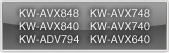 KW-AVX848 KW-AVX748 KW-AVX848 KW-AVX740
KW-ADV794 KW-AVX640