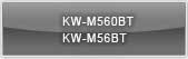 KW-M560BT, KW-M56BT