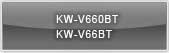KW-V660BT, KW-V66BT