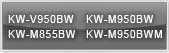 KW-V950BW, KW-M950BW, KW-M950BWM, KW-M855BW