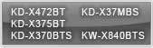 KD-X472BT, KD-X375BT, KD-X370BTS, KD-X37MBS, KW-X840BTS