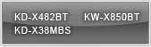 KD-X38MBS, KD-X482BT, KW-X850BT, KW-X850BT