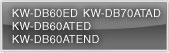 KW-DB60ED/KW-DB60ATED/KW-DB60ATEND/KW-DB70ATAD